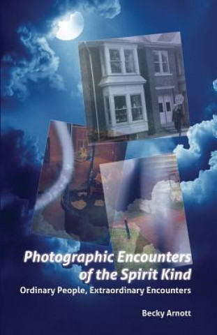 Photographic Encounters of the Spirit Kind