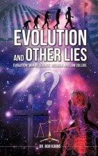 Evolution and Other Lies
