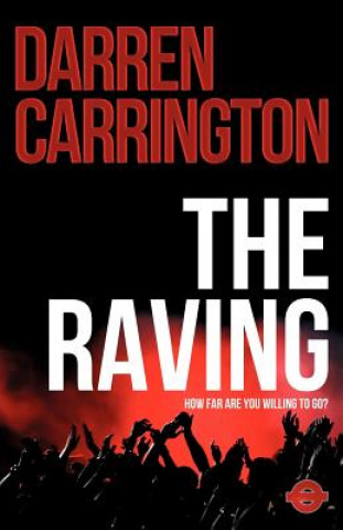 Raving