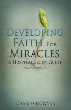 Developing Faith For Miracles