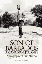 Son of Barbados a Canadian Journey
