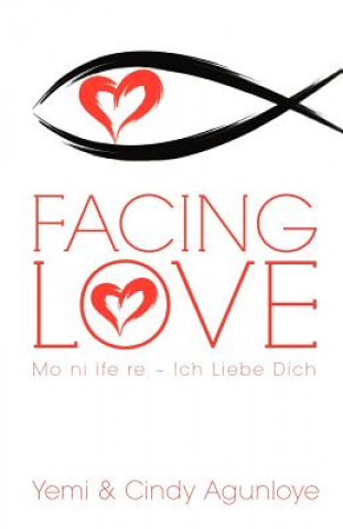 Facing Love