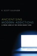 Ancient Sins ... Modern Addictions