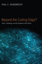 Beyond Cutting Edge?