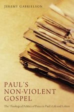 Paul's Non-Violent Gospel