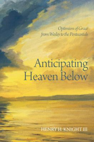 Anticipating Heaven Below