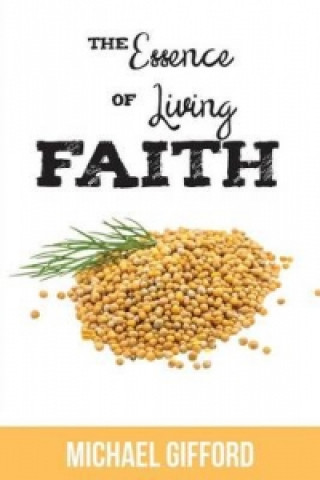 Essence of Living Faith