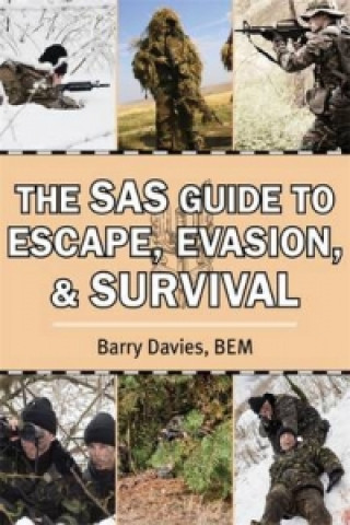 SAS Guide to Escape, Evasion, and Survival