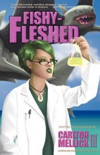 Fishy-fleshed