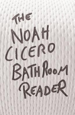 Noah Cicero Bathroom Reader