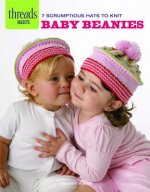 Threads Selects: Baby Beanies: 7 scrumptious hats to knit