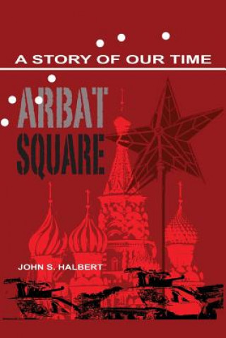 Arbat Square - A Story of Our Time