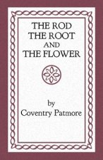 Rod, the Root and the Flower