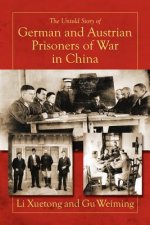 Untold Story of German and Austrian Prisoners of War in China