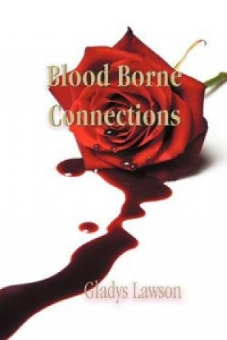 Blood Borne Connections