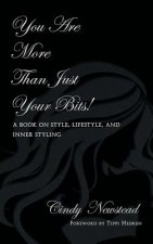 You Are More Than Just Your Bits! A book on style, lifestyle, and inner styling