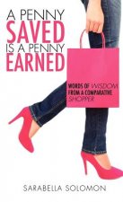 Penny Saved is a Penny Earned