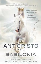 Anticristo Y Su Babilonia