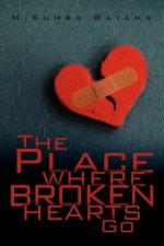 Place Where Broken Hearts Go