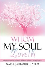 Whom My Soul Loveth