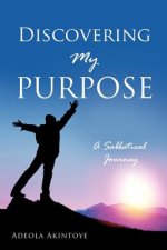 Discovering My Purpose