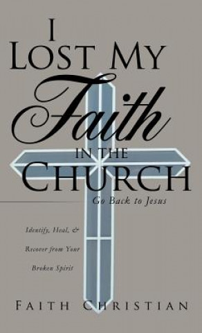 I Lost My Faith in the Church