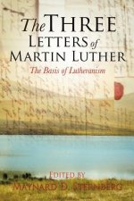 Three Letters of Martin Luther