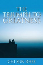 Triumph to Greatness