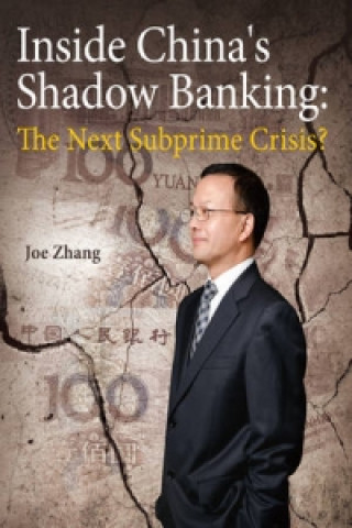 Inside China's Shadow Banking: the Next Subprime Crisis?