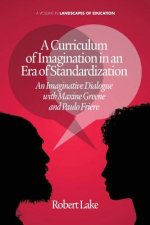 Curriculum of Imagination in an Era of Standardization