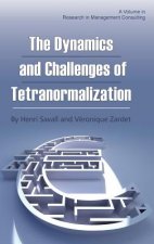 Dynamics and Challenges of Tetranormalization