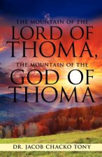 Mountain of the Lord of Thoma, the Mountain of the God of Thoma