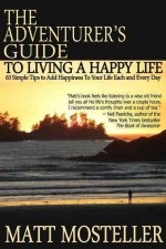 Adventurer's Guide to Living a Happy Life