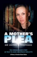 Mother's Plea and Journey to Forgiveness