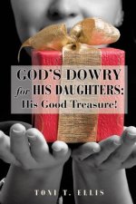 God's Dowry for His Daughters
