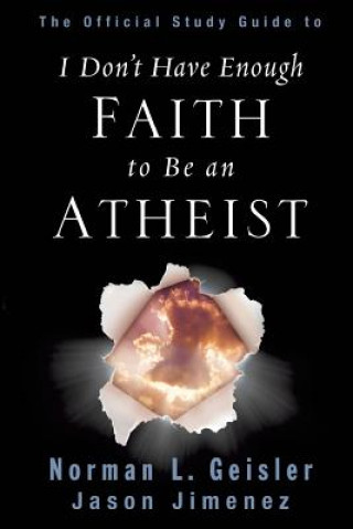 Official Study Guide to I Don't Have Enough Faith to Be an Atheist