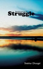 Beautiful Journey of Struggle
