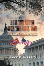 How the South Won the Civil War