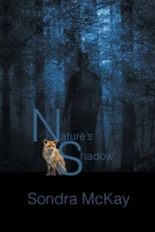 Nature's Shadow