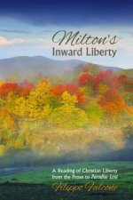 Milton's Inward Liberty