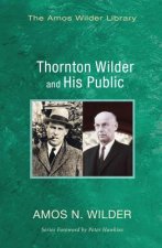Thornton Wilder and His Public