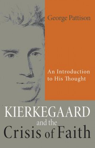 Kierkegaard and the Crisis of Faith