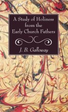 Study of Holiness from the Early Church Fathers