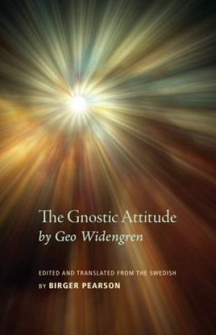 Gnostic Attitude by Geo Widengren