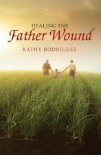 Healing the Father Wound