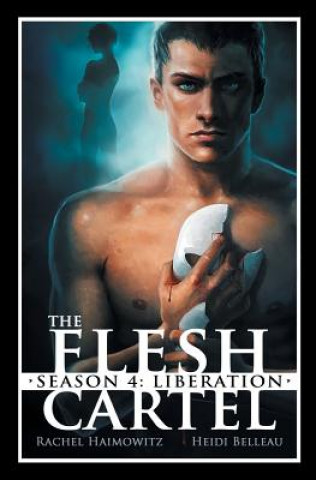 Flesh Cartel, Season 4 (Heidi Belleau)(Miękka)