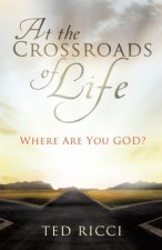 At the Crossroads of Life