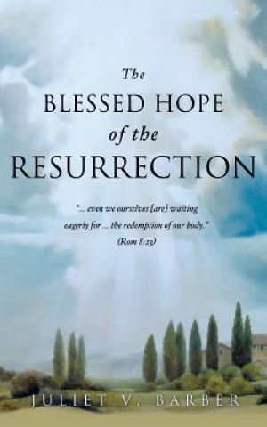 Blessed Hope of the Resurrection