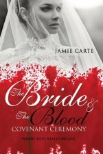 Bride & the Blood Covenant Ceremony