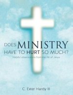 Does Ministry Have to Hurt So Much?